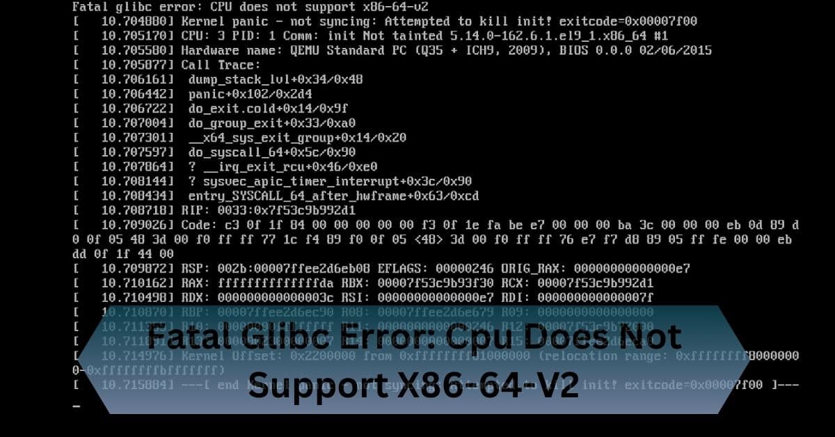 Fatal Glibc Error Cpu Does Not Support X86-64-V2