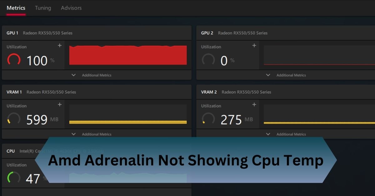 Amd Adrenalin Not Showing Cpu Temp